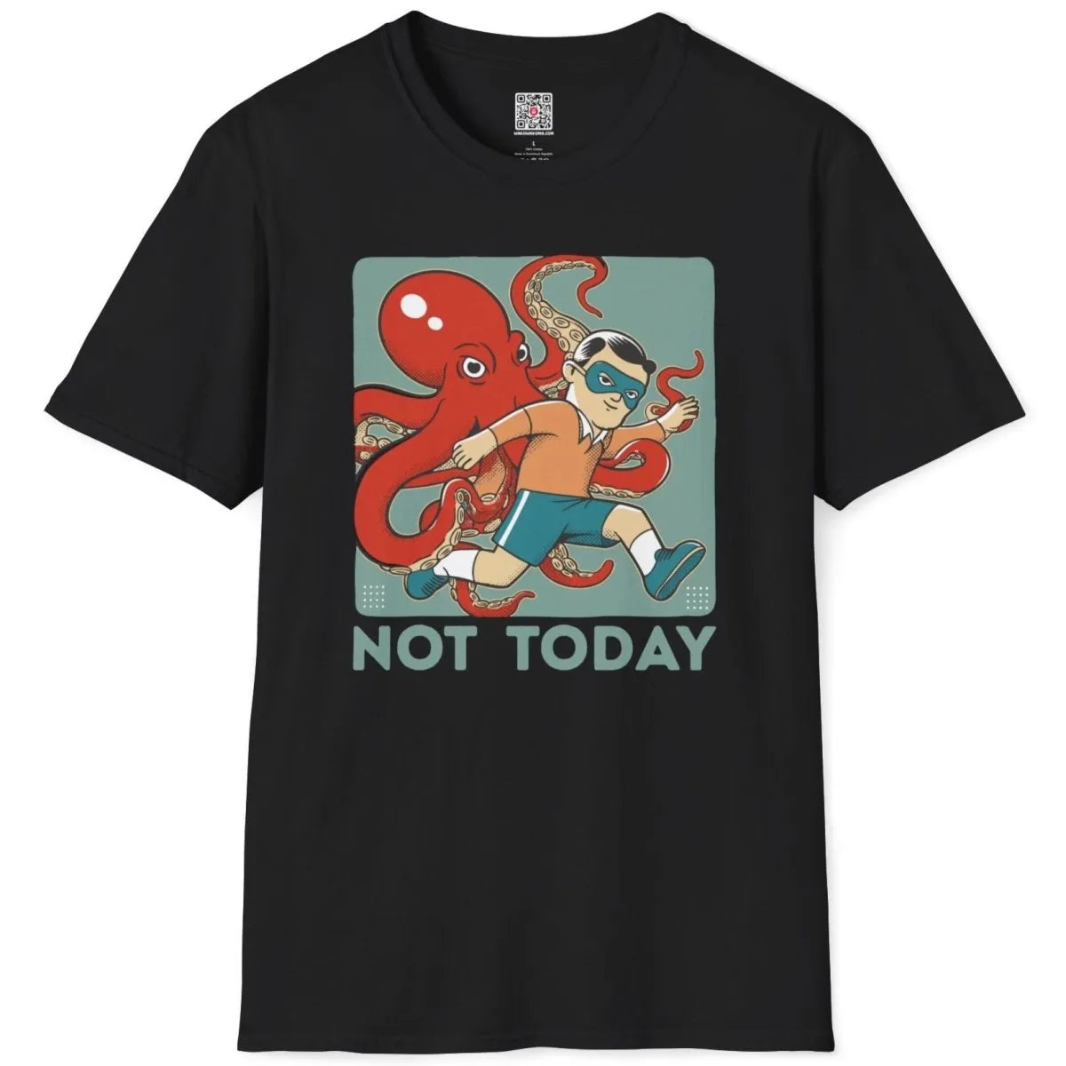 Black flatlay shirt with dynamic octopus chasing masked man, bold “NOT TODAY” text, and quirky shirt style.