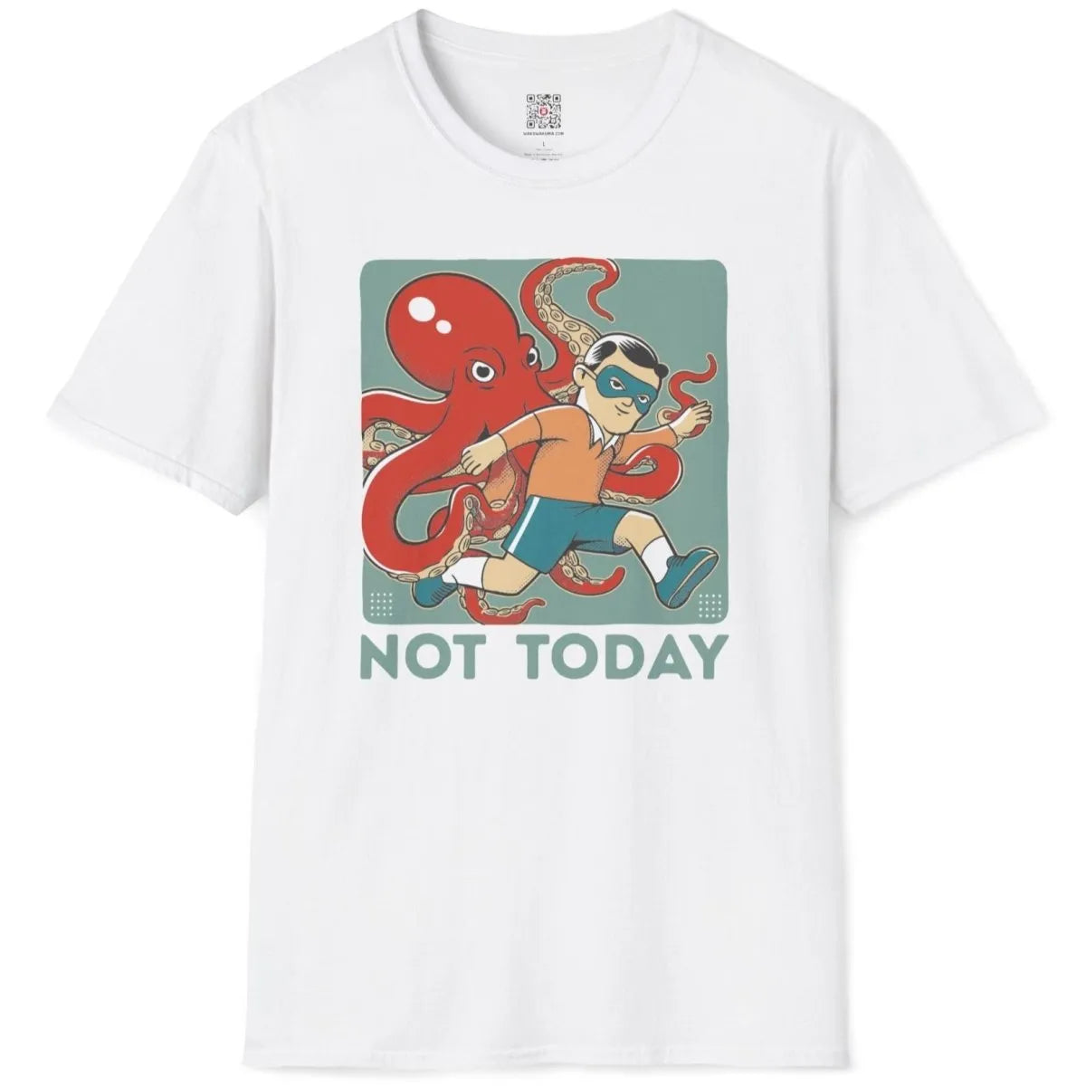 White flatlay shirt with red octopus, superhero mask, and playful “NOT TODAY” quote in cartoonish style.