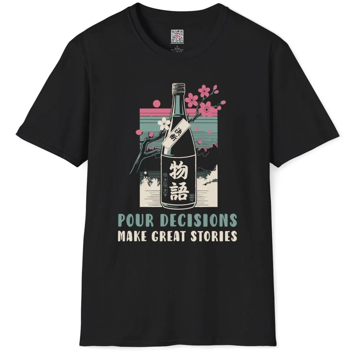 Flatlay black shirt with sake bottle, cherry blossoms, and "Pour Decisions Make...", japanese t-shirts, motivational quote.