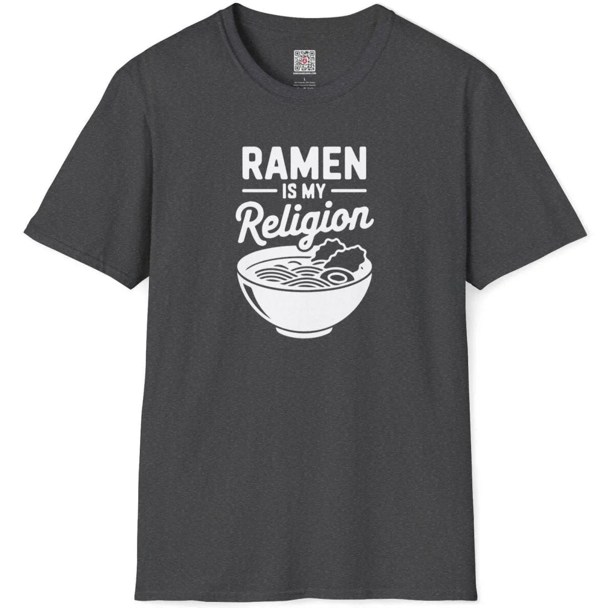 Dark heather t-shirt flatlay with RAMEN IS MY Religion bold text, minimalist font, and ramen bowl illustration.