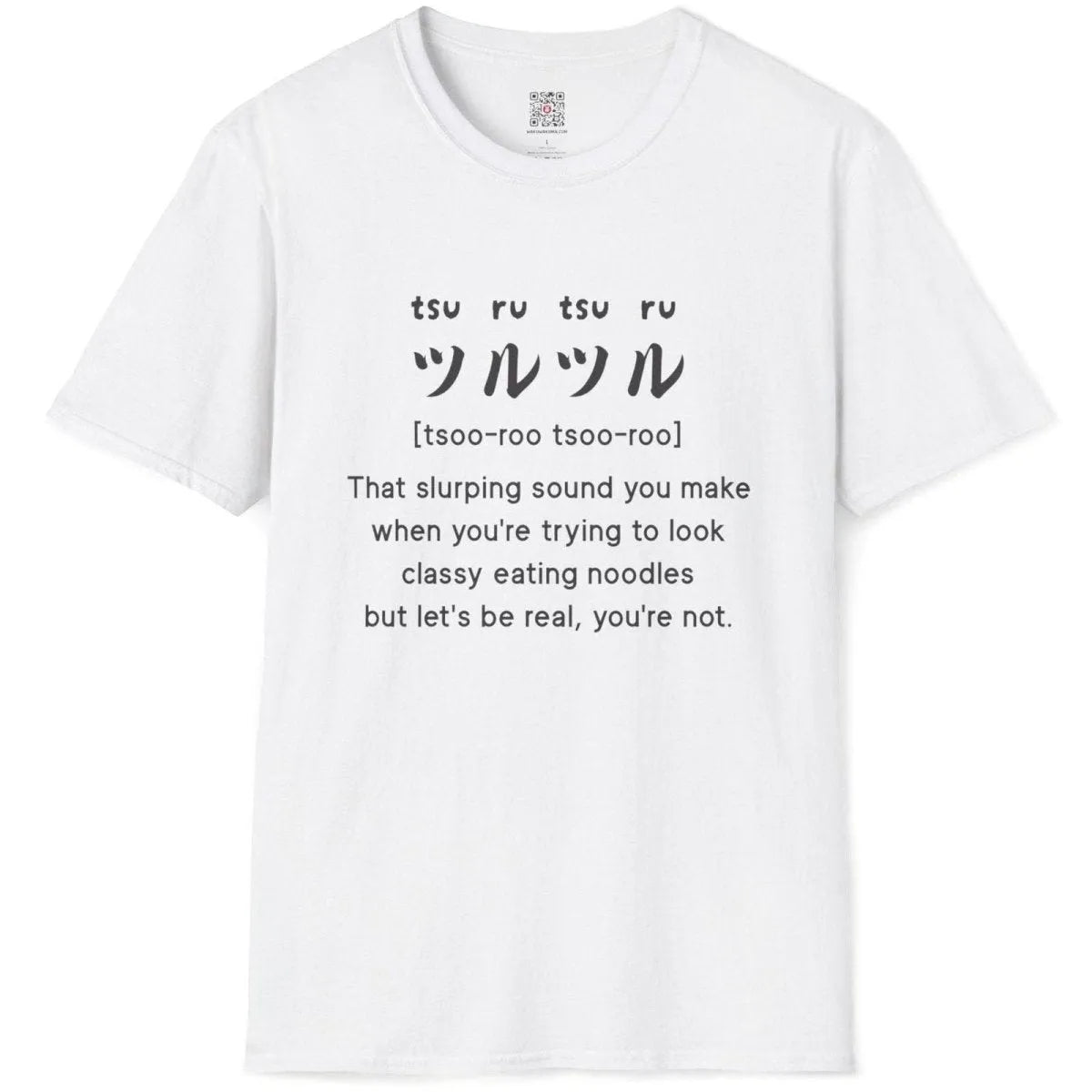 White flatlay tee with bold "tsuru-tsuru" Japanese and English phrases, ramen shirt, funny shirts with sayings.