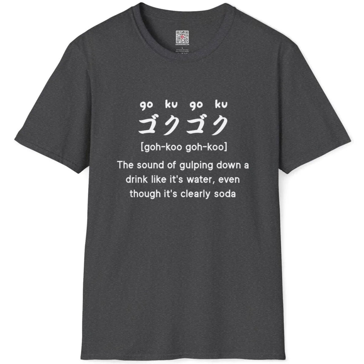 Dark heather shirt flatlay, "goku-goku" Japanese text and soda humor, t shirts with nice designs, ramen shirt.