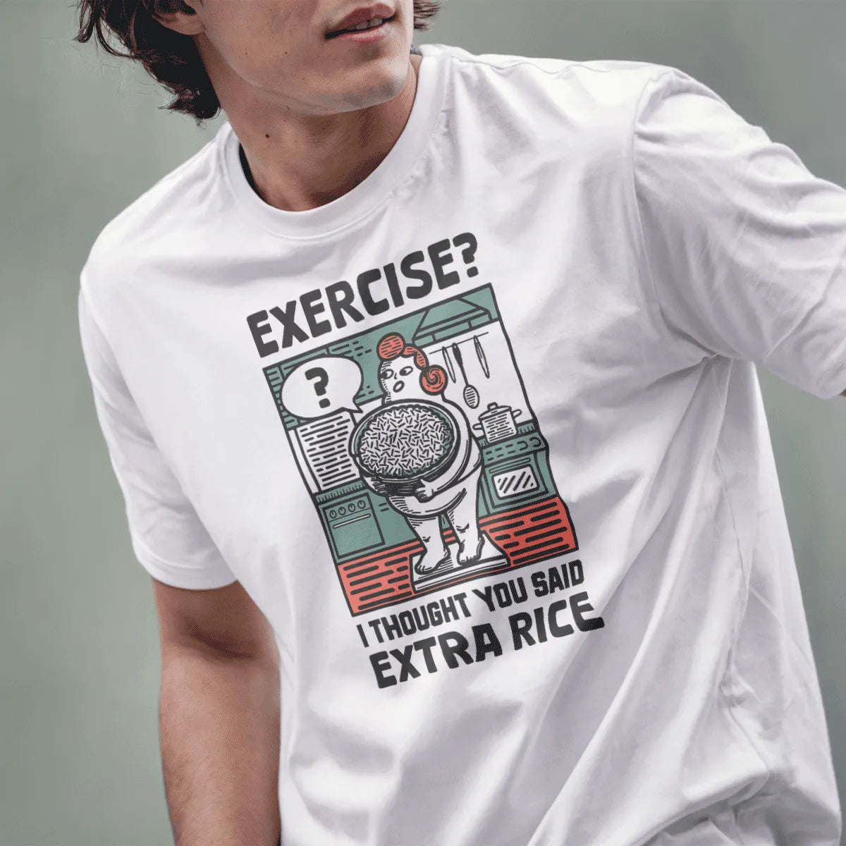 Male model in white t-shirt, “exercise or extra rice” kitchen pun, japanese t-shirts, fusion cuisine.