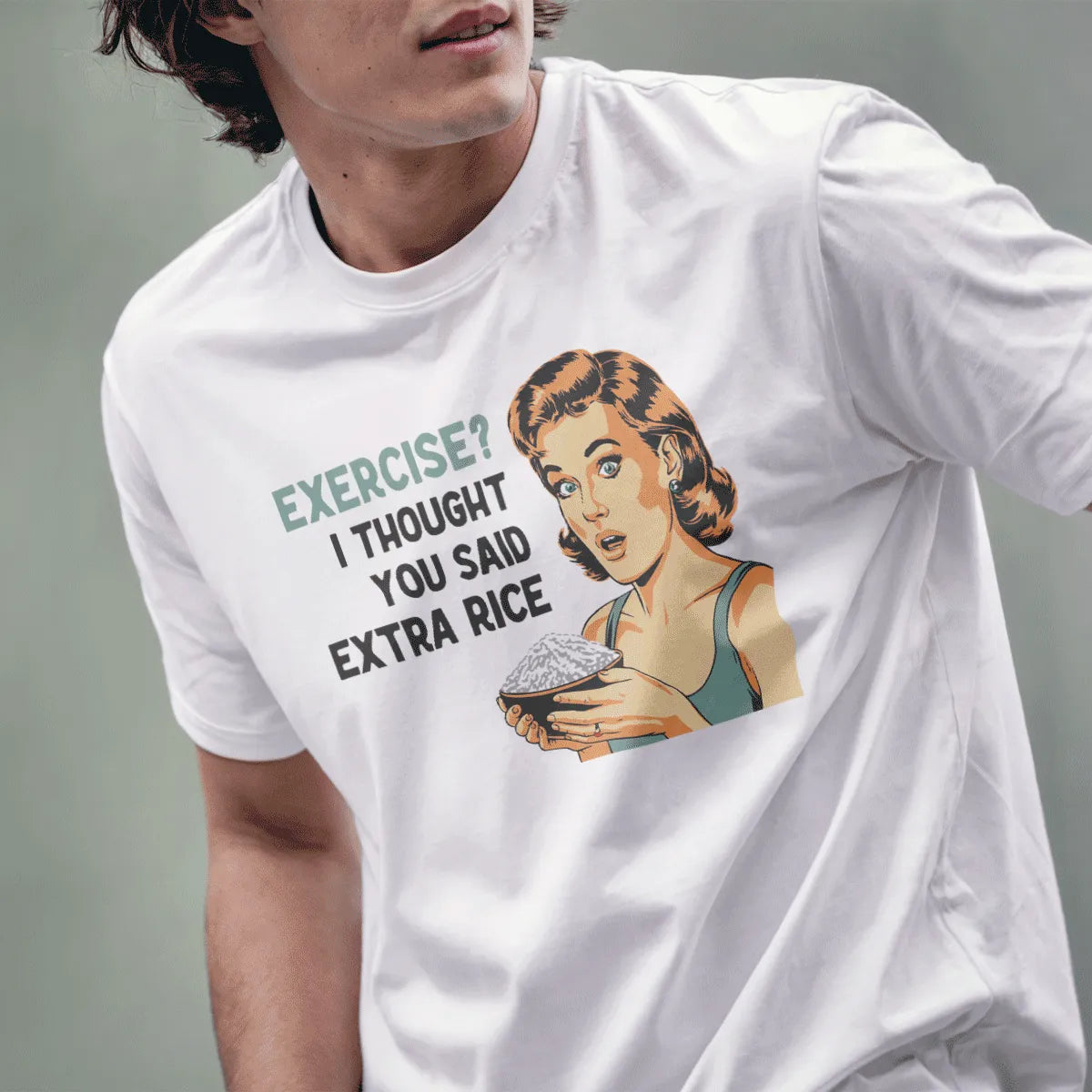 Male model in white t-shirt with retro rice bowl woman and "EXERCISE? I THOUGHT YOU SAID EXTRA RICE", japanese t-shirts.