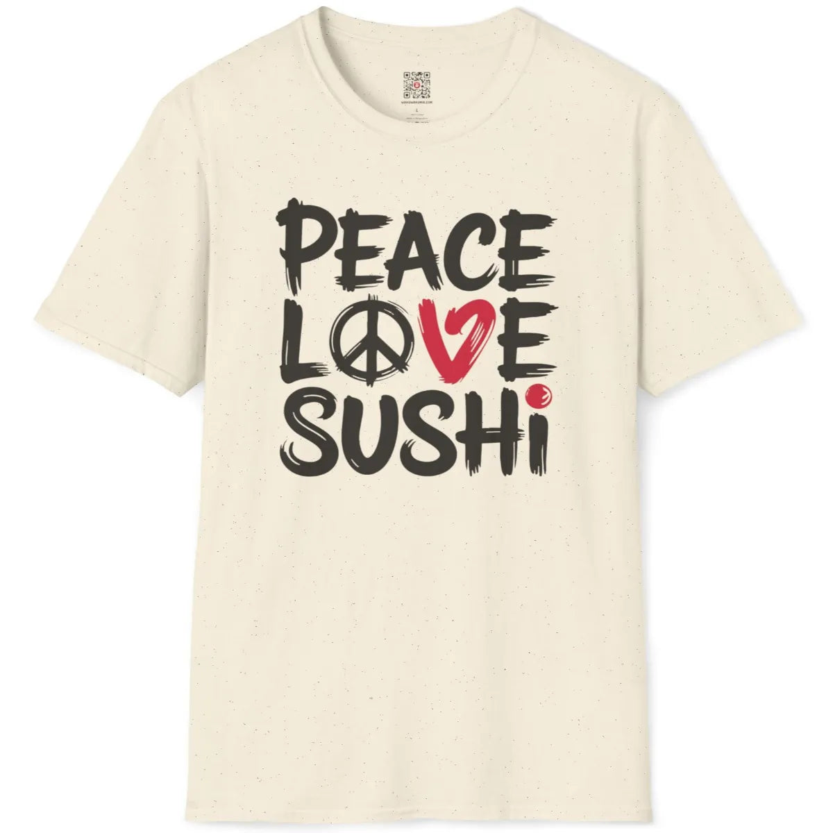 Natural colored t-shirt flatlay showing bold brushstroke "Peace, Love, Sushi" with red heart and peace sign.