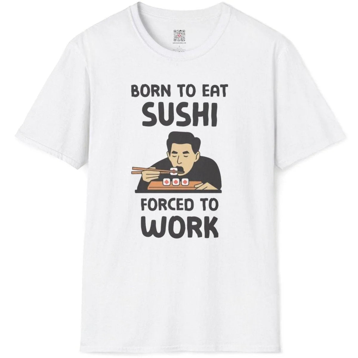 Flatlay white t-shirt with man eating sushi, bold text, and pink sushi pieces, japanese t-shirts, motivational quote.