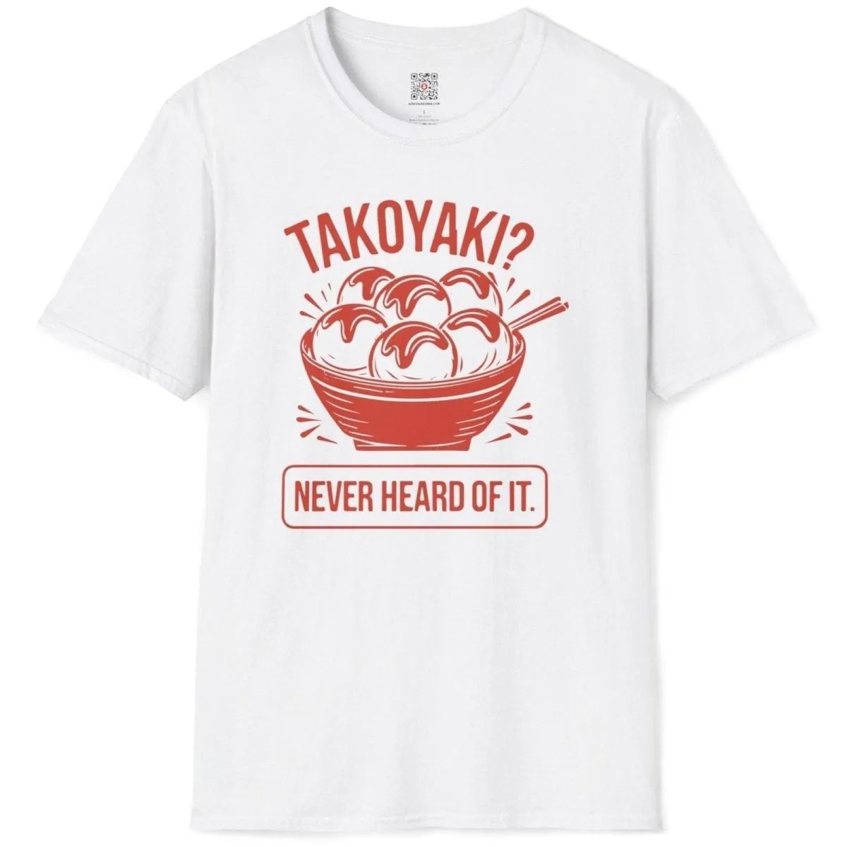 White flatlay t-shirt with red takoyaki bowl and playful fonts; food t-shirts, humorous quote, hand-drawn font.