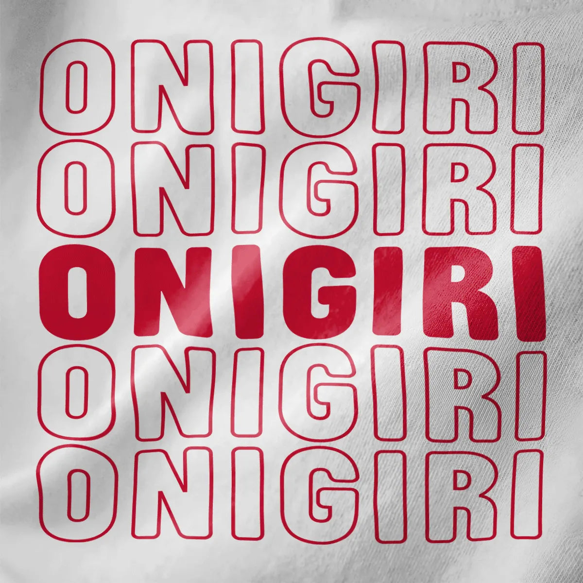 “ONIGIRI” repeated in bold red outline and solid red on white fabric, japanese t-shirts, pop-art inspired.