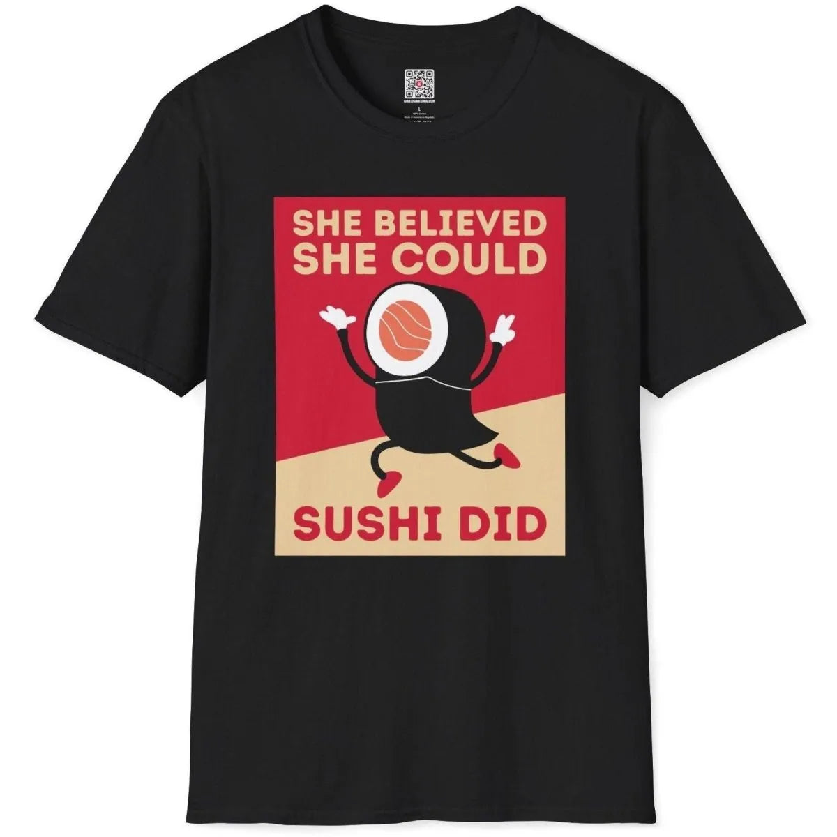 Black flatlay sushi t-shirt with whimsical sushi roll and motivational “She Believed She Could Sushi Did” text.