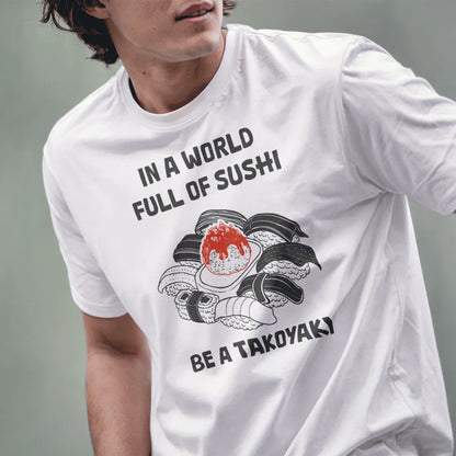 Male model in white sushi t-shirt featuring witty quote and colorful takoyaki, funny shirts with sayings.
