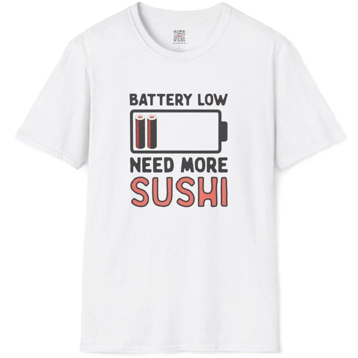 White shirt flatlay with “BATTERY LOW,” battery icon with sushi, “NEED MORE SUSHI” text. sushi shirt, kawaii sushi.