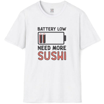 White shirt flatlay with “BATTERY LOW,” battery icon with sushi, “NEED MORE SUSHI” text. sushi shirt, kawaii sushi.