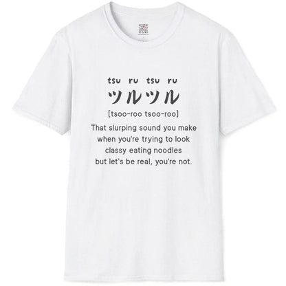 White flatlay tee with bold "tsuru-tsuru" Japanese and English phrases, ramen shirt, funny shirts with sayings.