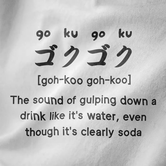 Bold "goku-goku" Japanese text and witty soda caption on white shirt, funny shirts with sayings, ramen shirt.