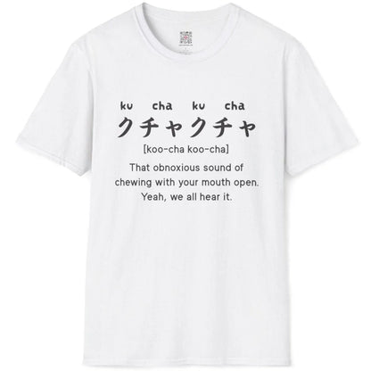 White flatlay tee, “kucha-kucha” Japanese text and cheeky open-mouth chewing caption, funny shirts with sayings.