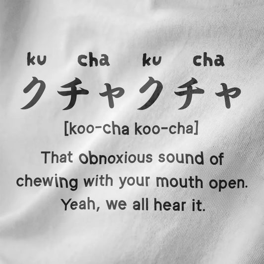 Large “kucha-kucha” Japanese text and cheeky chewing sound caption on white fabric, ramen shirt, kawaii clothes.