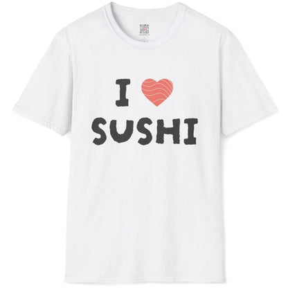White shirt flatlay, "I ♥ SUSHI" with salmon heart and bold text. sushi shirt, sushi culture, bold text fonts.