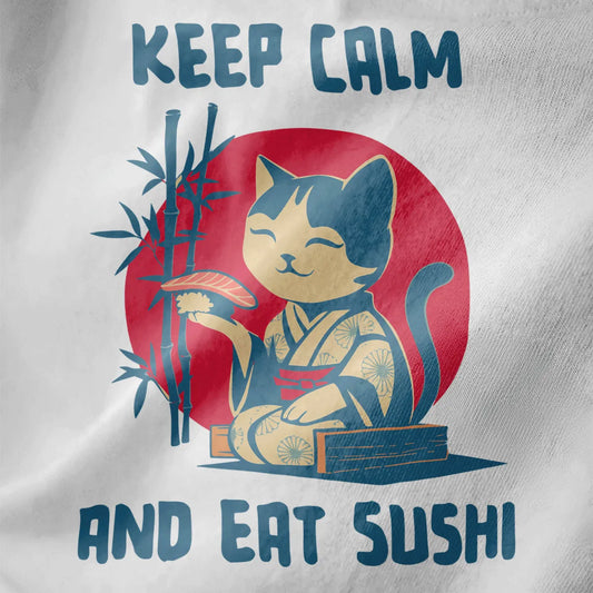 White fabric close-up of a kimono cat holding sushi with "KEEP CALM AND EAT SUSHI" in bold, playful letters.