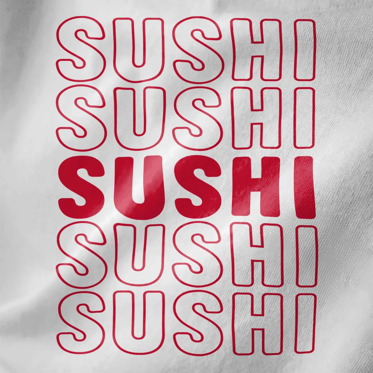 Bold SUSHI text repeated vertically in red outline on white fabric, minimalist sushi t-shirt, modern graphic.