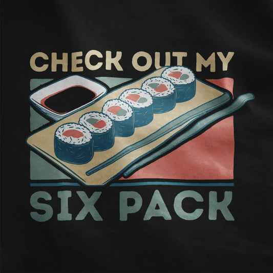 Close-up of sushi rolls and blue "CHECK OUT MY SIX PACK" text on black t-shirt; sushi shirt, modern sushi.